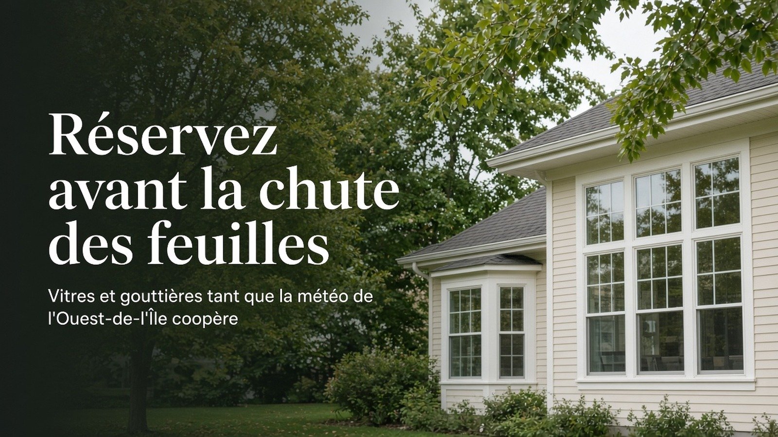 Préparation d'automne des vitres et gouttières sur une maison de l'Ouest-de-l'Île